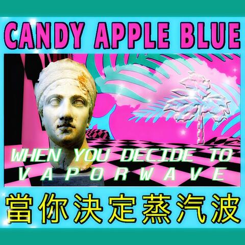 When You Decide to Vaporwave