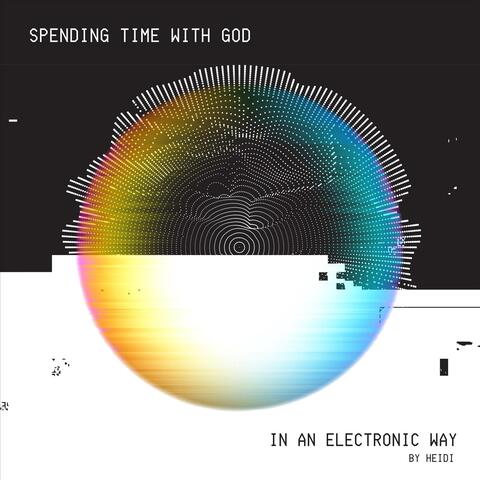 SPENDING TIME WITH GOD - IN AN ELECTRONIC WAY