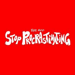Stop Procrastinating