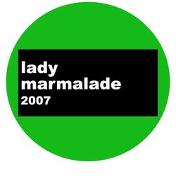 Lady Marmalade 2007