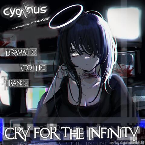 Cry for the Infinity