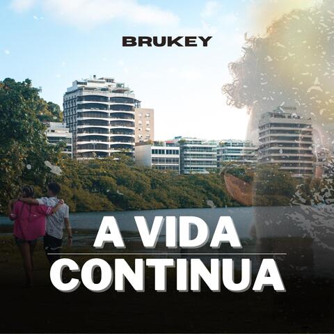 A Vida Continua