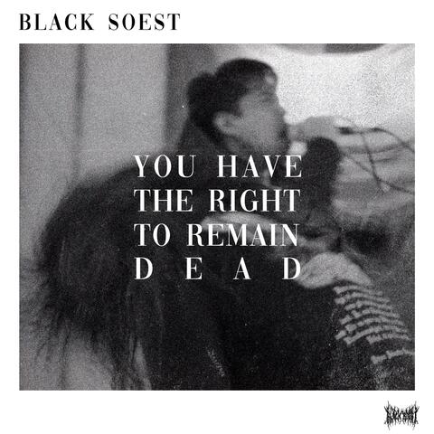 You Have the Right to Remain Dead