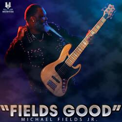 Fields Good (feat. Adam Hawley)