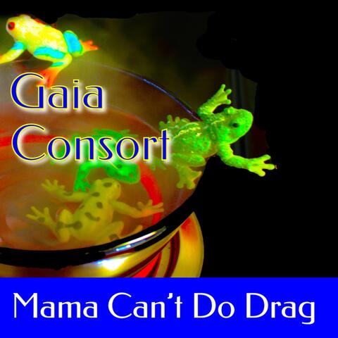 Mama Can't Do Drag