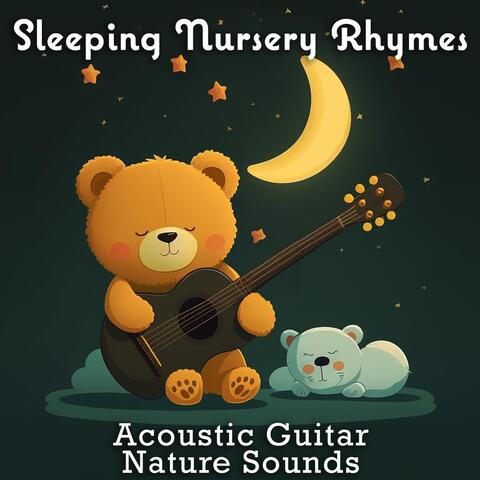 Sleeping Nursery Rhymes: Acoustic Guitar Nature Sounds