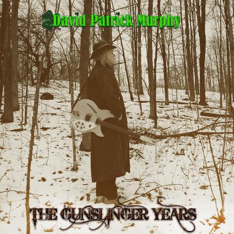 The Gunslinger Years