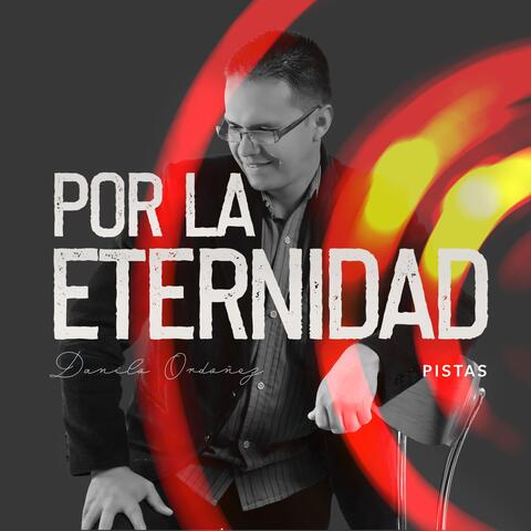 Por la Eternidad (Pistas)