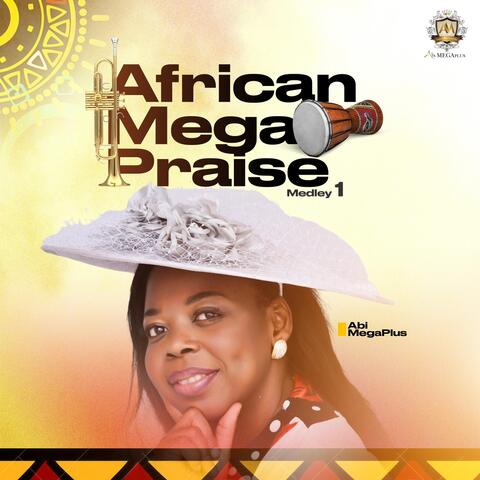 African Mega Praise (Medley1) [Live]