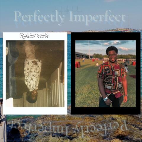 Perfectly Imperfect