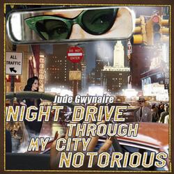 Night Drive Through My City Notorious