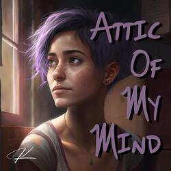 Attic of My Mind