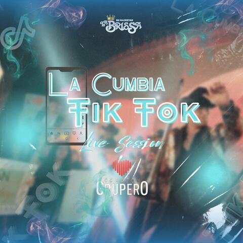 La Cumbia Tik Tok: (En Vivo)