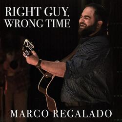 Right Guy, Wrong Time