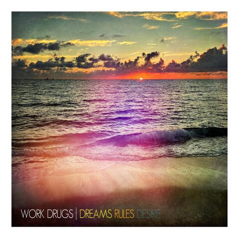 Dreams Rules Desire