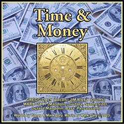 Time & Money (feat. Gregg Daly & Jim Riley)