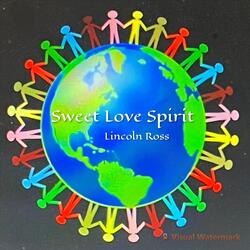 Sweet Love Spirit