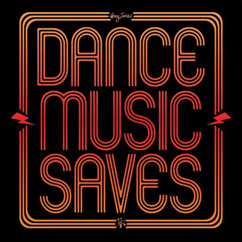Dance Music Saves
