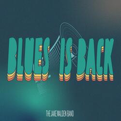 Blues is Back