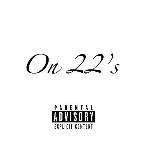 On 22's