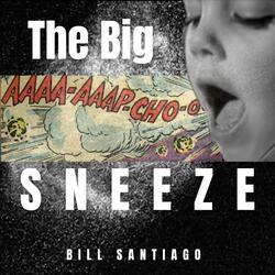 The Big Sneeze