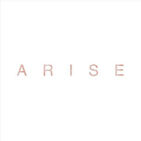 Arise