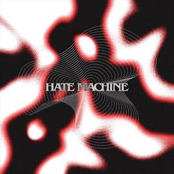 Hate Machine