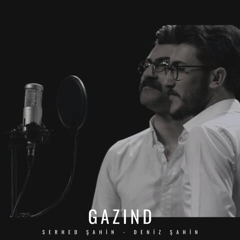 Gazind (feat. Deniz Şahin)
