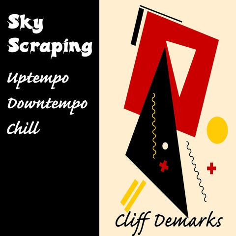 Sky Scraping Uptempo Downtempo Chill
