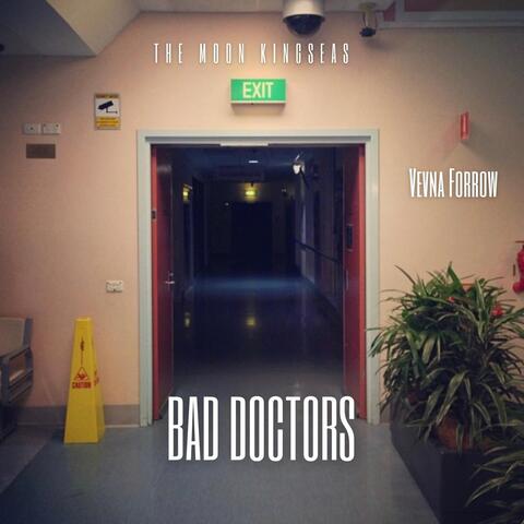 Bad Doctors (feat. Vevna Forrow)