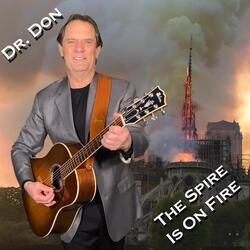 The Spire Is On Fire