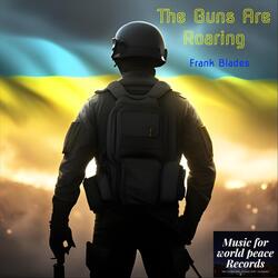 The Guns Are Roaring