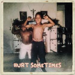 Hurt Sometimes