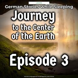 Deutsch Lernen Im Schlaf Mit Regen Geräuschen: Die Reise Zum Mittelpunkt Der Erde Teil 3, Pt. 25