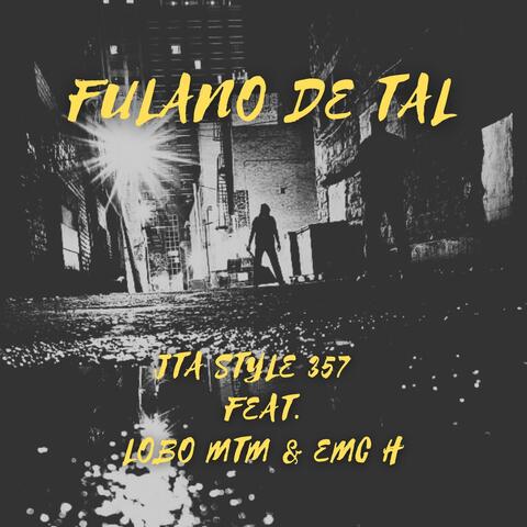Fulano de Tal (feat. Lobo MTM & Emc H)