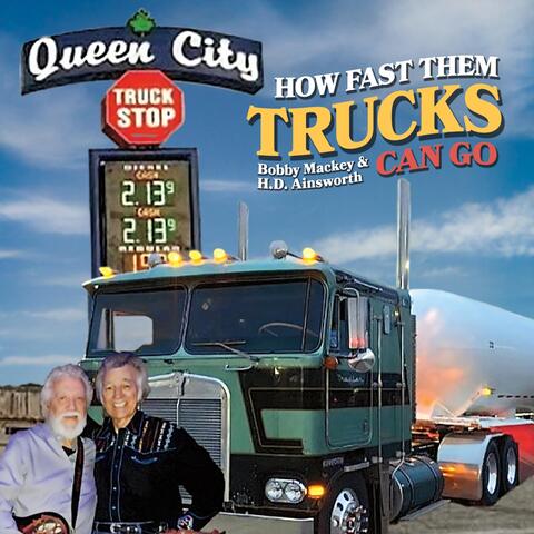How Fast Them Trucks Can Go (feat. Hd Ainsworth)