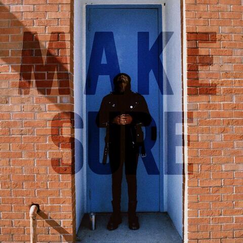 Make Sure