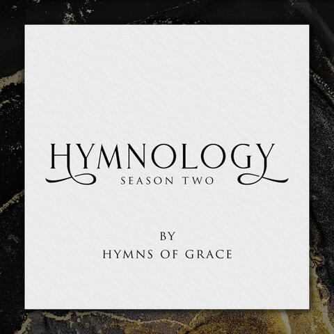 Hymnology Season 2