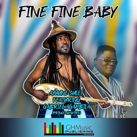 Fine Fine Baby (feat. Gabriel Agambila Prince Akakire)
