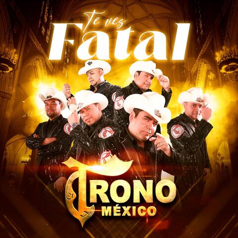 Te Ves Fatal