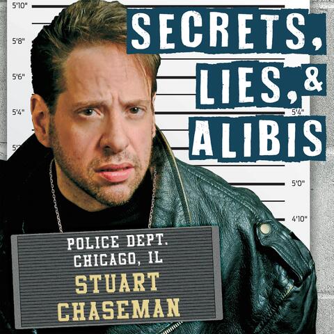 Secrets, Lies, And Alibis