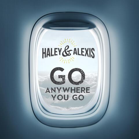 Go Anywhere You Go