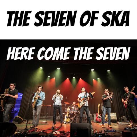 Here Come the Seven