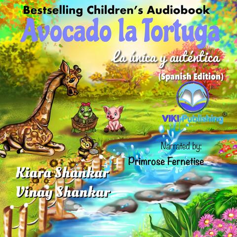 Avocado la Tortuga (Audiolibro para niños) [feat. Primrose Fernetise]