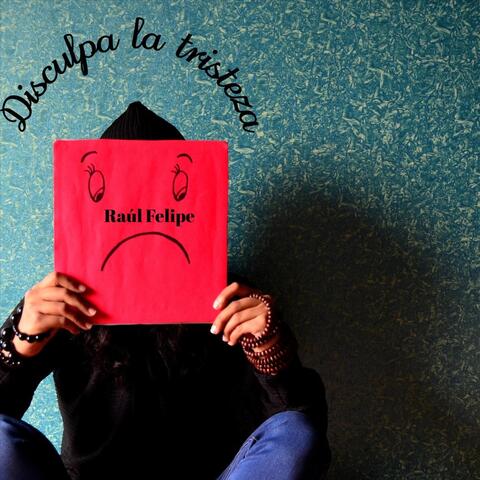 Disculpa la Tristeza