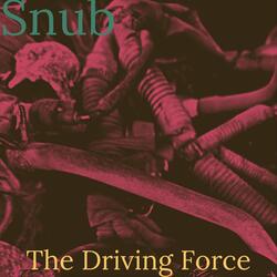 The Driving Force