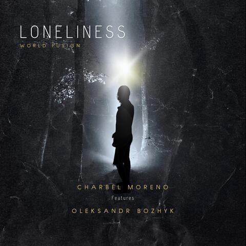 Loneliness (World Fusion) [feat. Oleksandr Bozhyk]