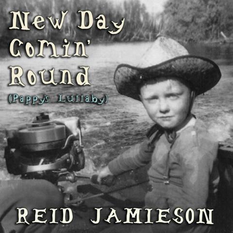 New Day Comin' Round (Pappy's Lullaby)