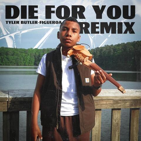 Die For You (Remix)