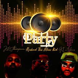 Party (feat. Jl Thompson & Klutcher)